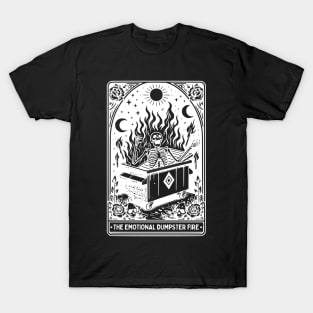 Emotional dumpster fire T-Shirt